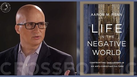 Christians are the Minority | Life in the Negative World w/ Aaron Renn