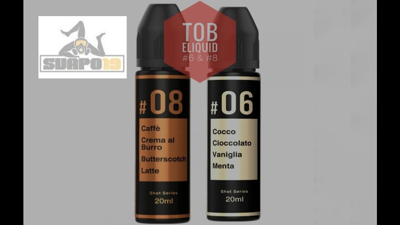 Recensione ToB eliquid #6 & #8