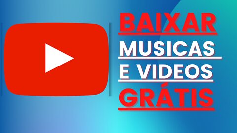 COMO BAIXAR MÚSICAS DO YOUTUBE EM MP3 2022