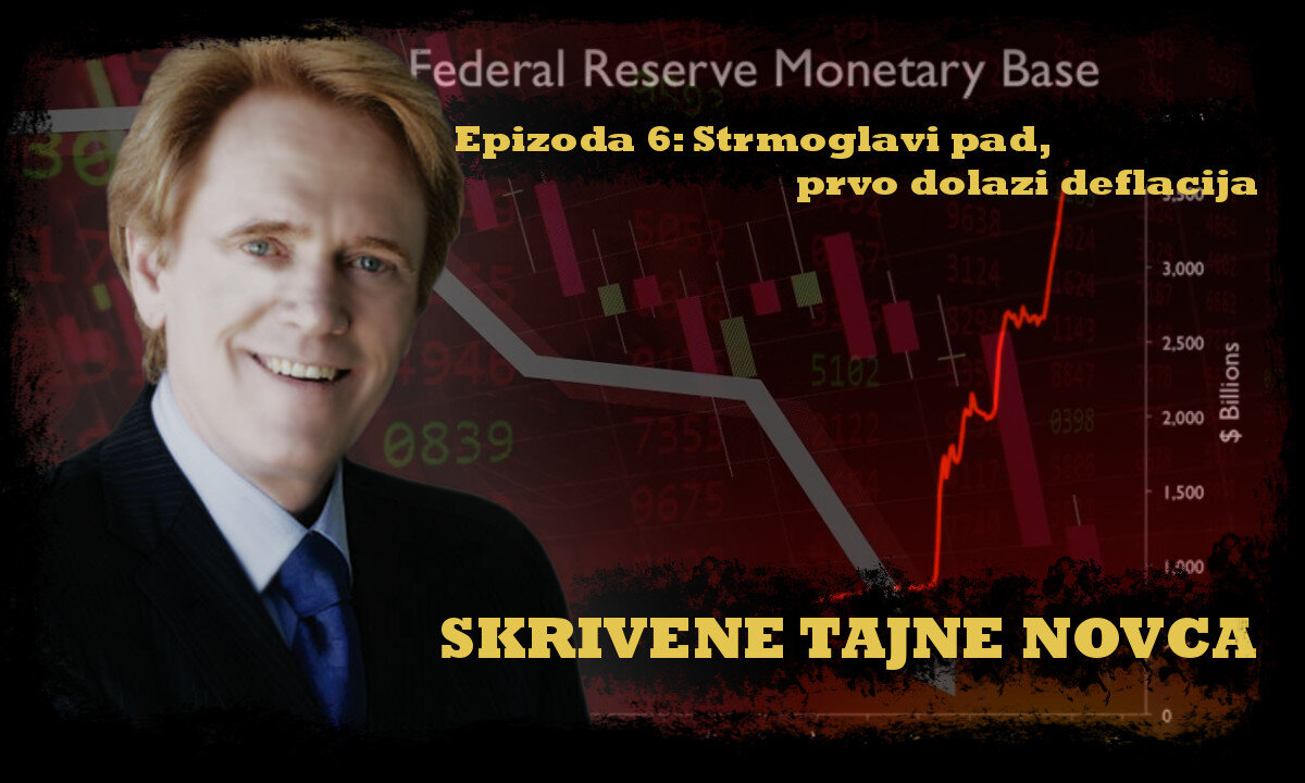 Skrivene Tajne Novca 06 Strmoglavi Pad Deflacija Dolazi Prvo