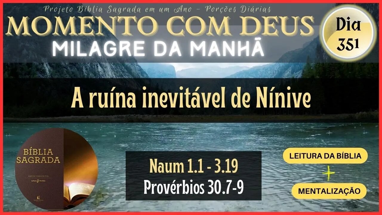 MOMENTO COM DEUS - LEITURA DIÁRIA DA BÍBLIA SAGRADA | MILAGRE DA MANHÃ - Dia 351/365 #biblia