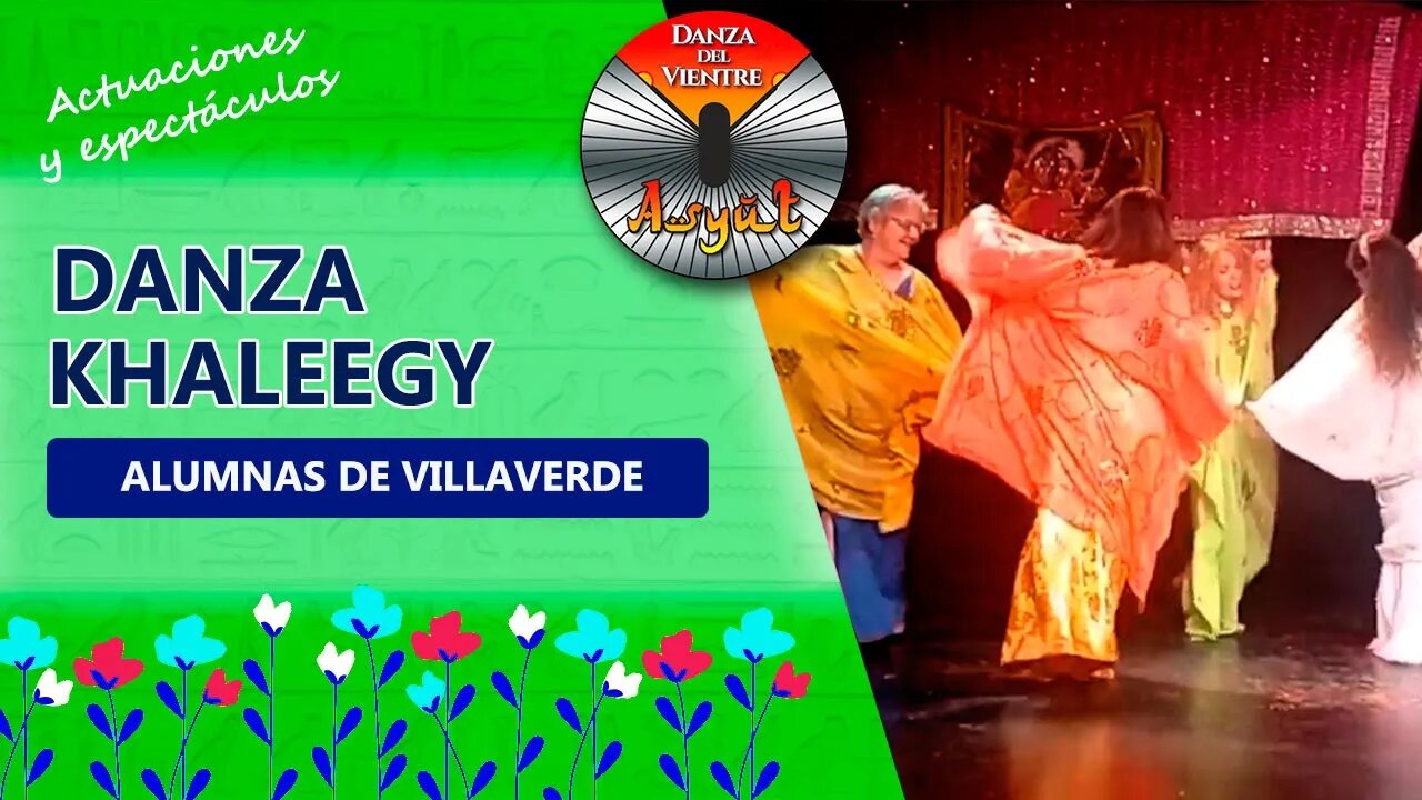 💖Danza KHALEEGY🌺 Alumnas de VILLAVERDE🌺 XII Festival "LAS 1001 DIOSAS DEL NILO"💖