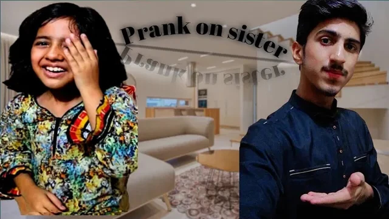 sister per prank kiya buht mza aya || prank on sister