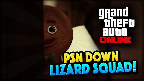 GTA 5 Lizard Squad ATTACKING PSN!! PSN Servers Down! (GTA 5 Gameplay)