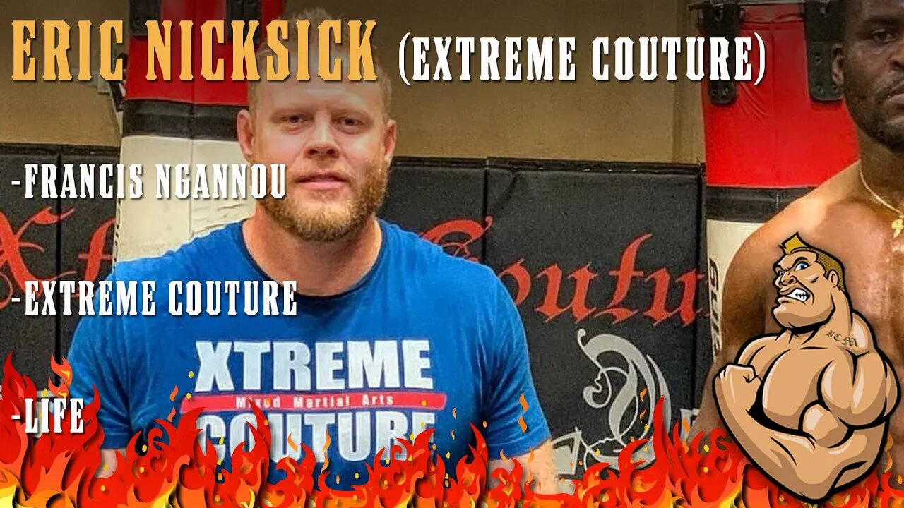 Eric Nicksick (Extreme Couture HC) Talks Francis Ngannou, Fighters, and Leading by Example