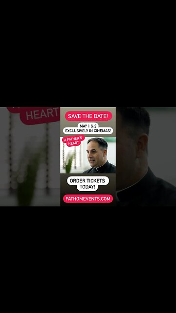 “A Father’s Heart” in theaters May 1 & May 2! Featuring Fr. Donald Calloway #saintjosephthemovie