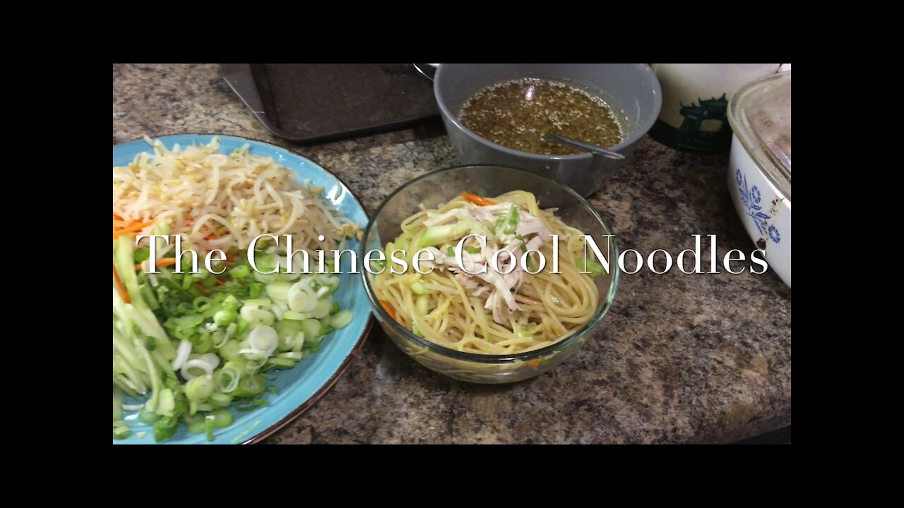 The Chinese Cool Noodles 凉面/凉拌面/鸡丝凉面