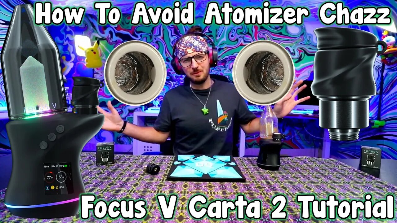 Avoid Chazz On Your Focus V Carta 2 Oil Atomizer in 2 Minutes or Less!