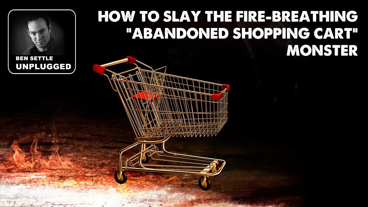 Ben Settle Unplugged episode 004: How to Slay The Fire-Breathing "Abandoned Shopping Cart" Monster