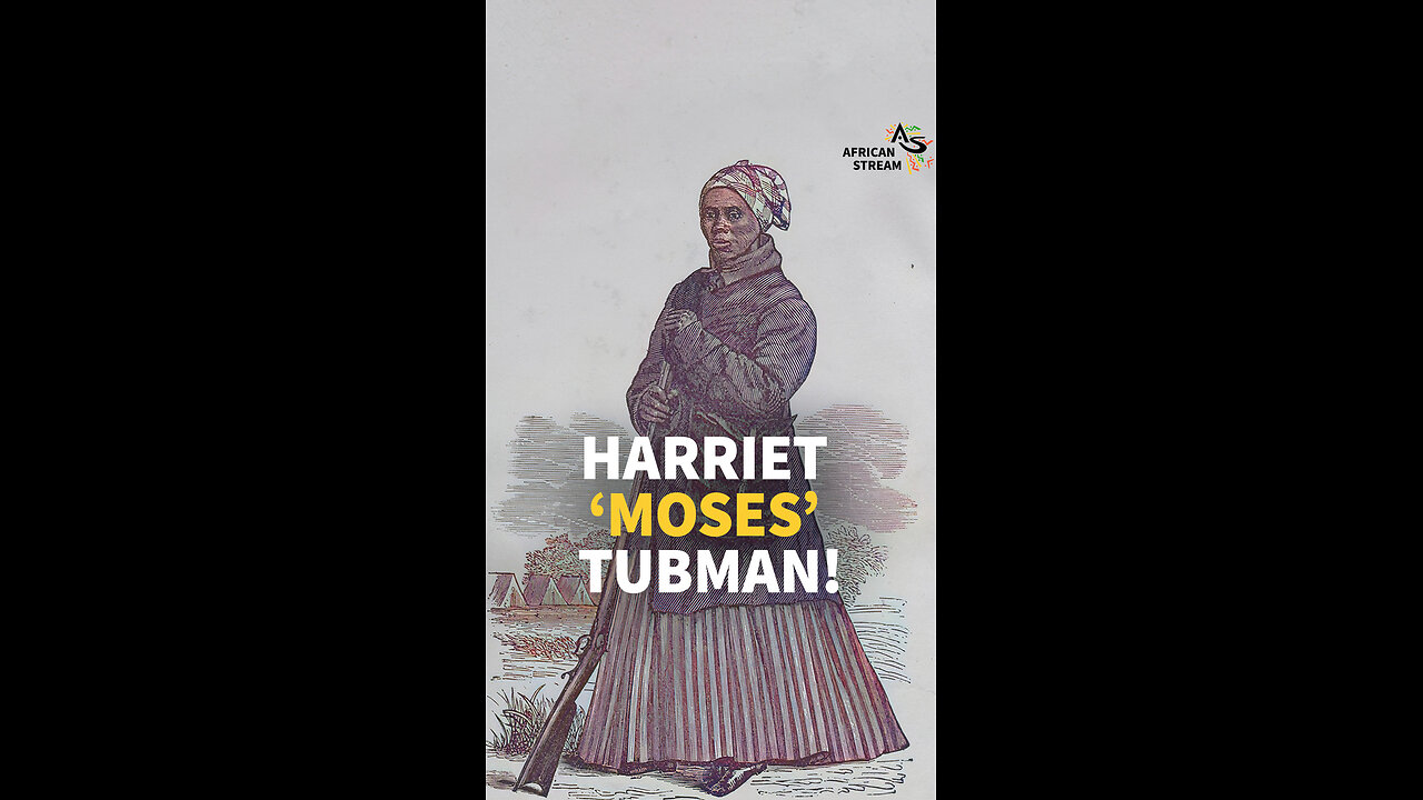 HARRIET ‘MOSES’ TUBMAN!