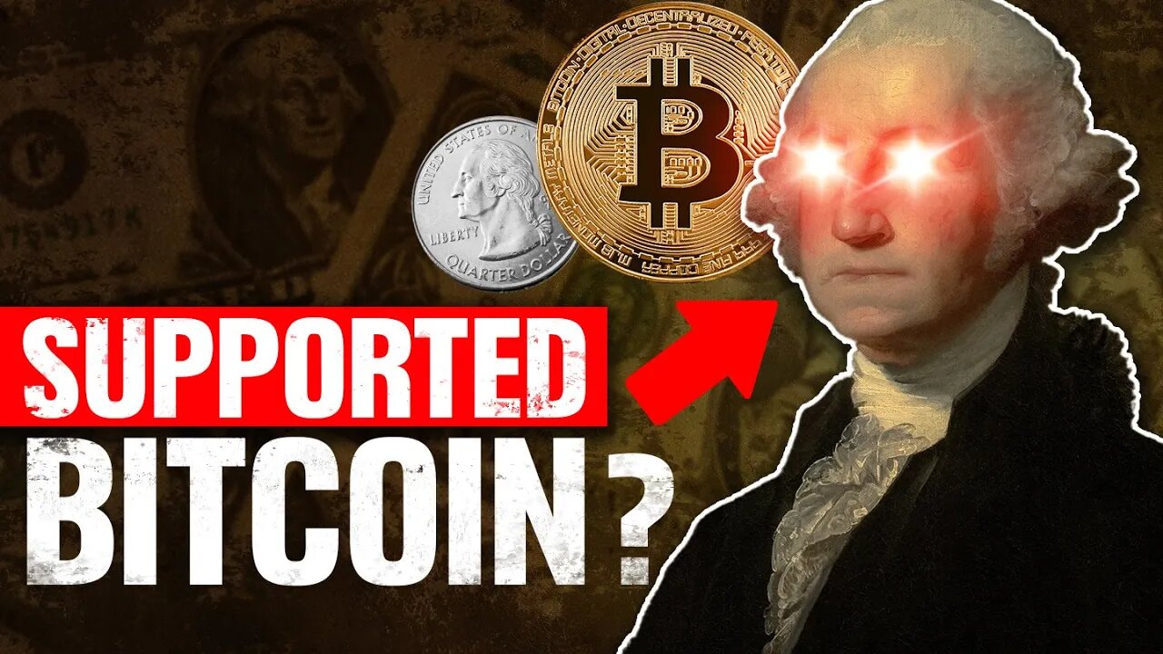 Would George Washington Buy Bitcoin?