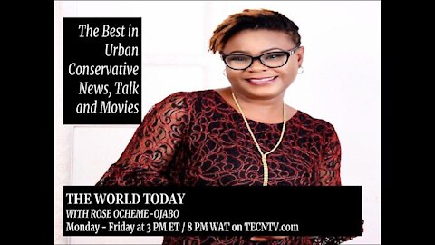 TECNTV.com / THE WORLD TODAY WITH ROSE OCHEME-OJABO / Episode 7 October 2021