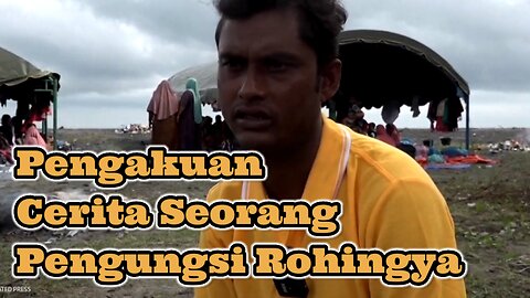 Pengakuan Cerita Seorang Pengungsi Rohingya