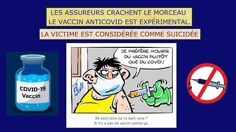 COVID/ LES VACCINS sont "expérimentaux" donc pas d'ASSURANCE si problème... ! (Hd 1080)