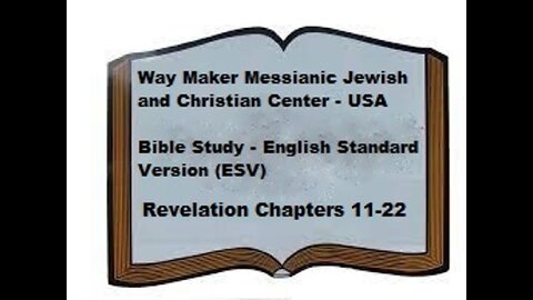 Bible Study - English Standard Version - ESV - Revelation 12-22