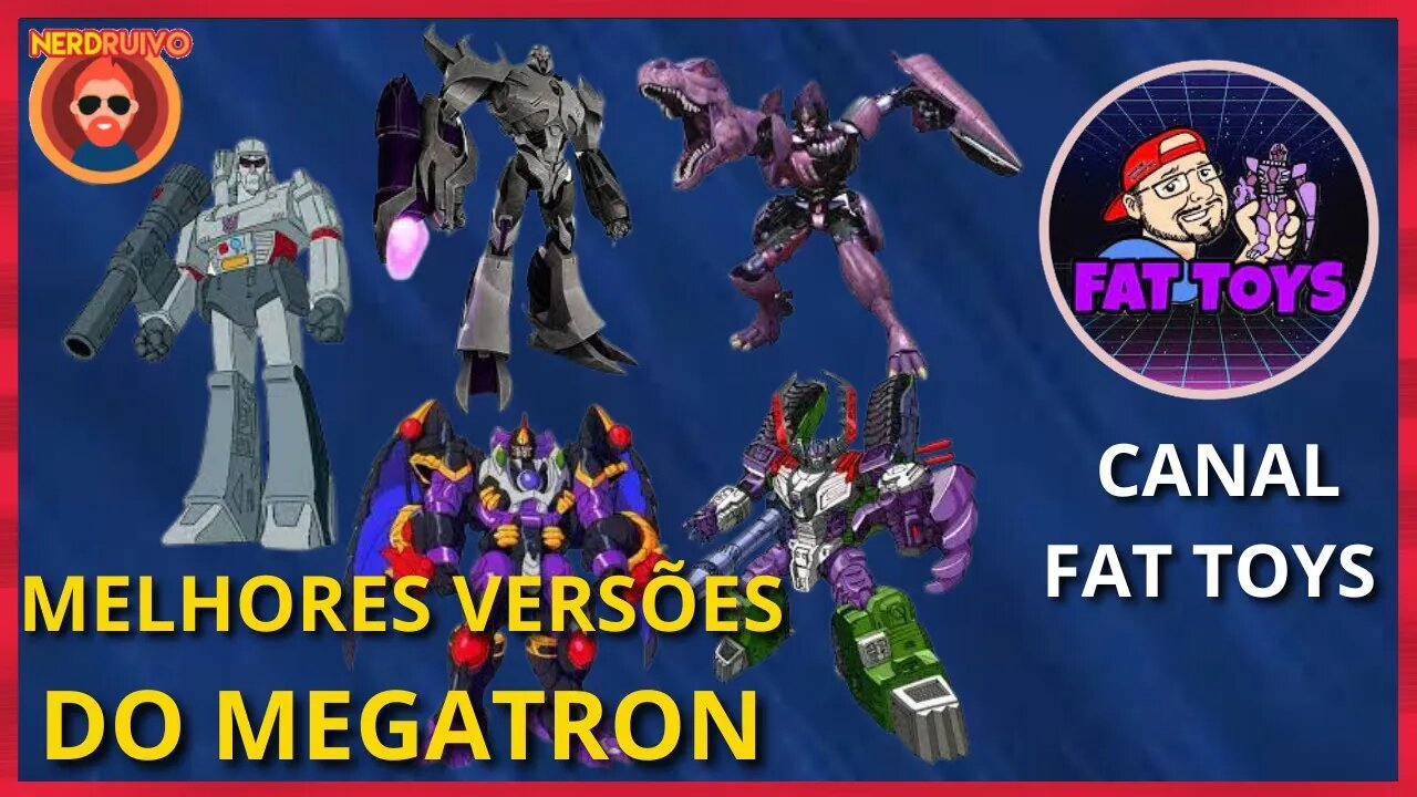 TOP MELHORES VERSÕES DO MEGATRON NO UNIVERSO TRANSFORMERS