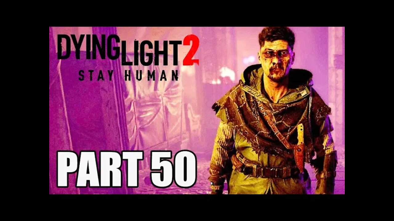 DYING LIGHT 2 - Part 50 - HAKON BOSS FIGHT (FULL GAME) Walkthrough Gameplay