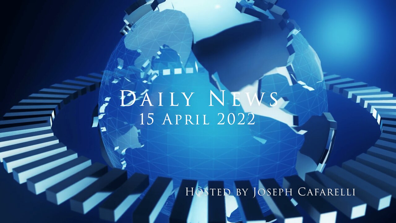 Daily News | 15 April 2022