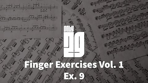 Master Your Piano Skills with Finger Exercises Vol. 1 - Ex. 9 - Piano Sheet Series