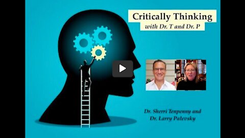 Dr. Lee Merritt | Critically Thinking with Dr. T and Dr. P Episode 55 - July 15, 2021