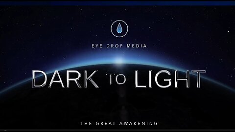 Dark to Light - The True Great Awakening