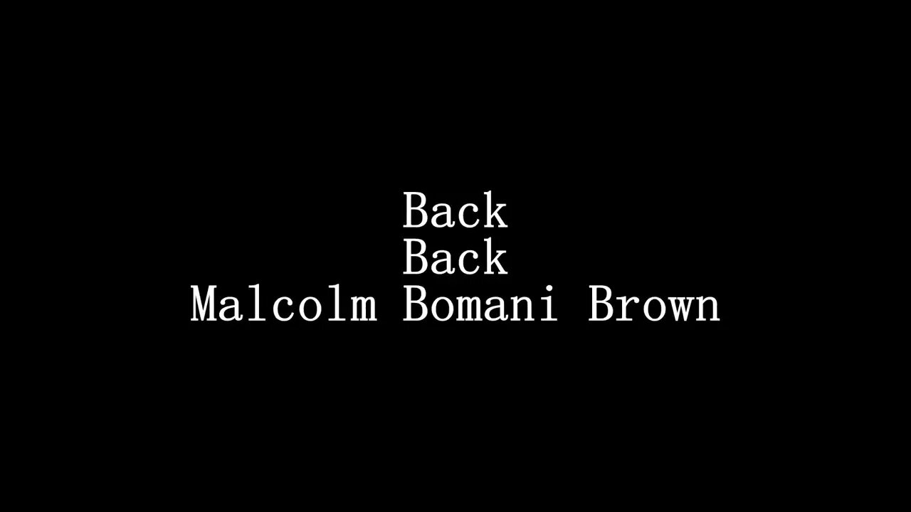 Malcolm Bomani Brown Loading...Back Back