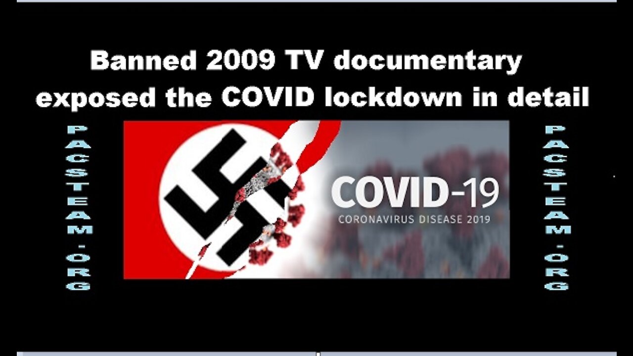 Banned 2009 TV documentary exposed the COVID lockdown in detail