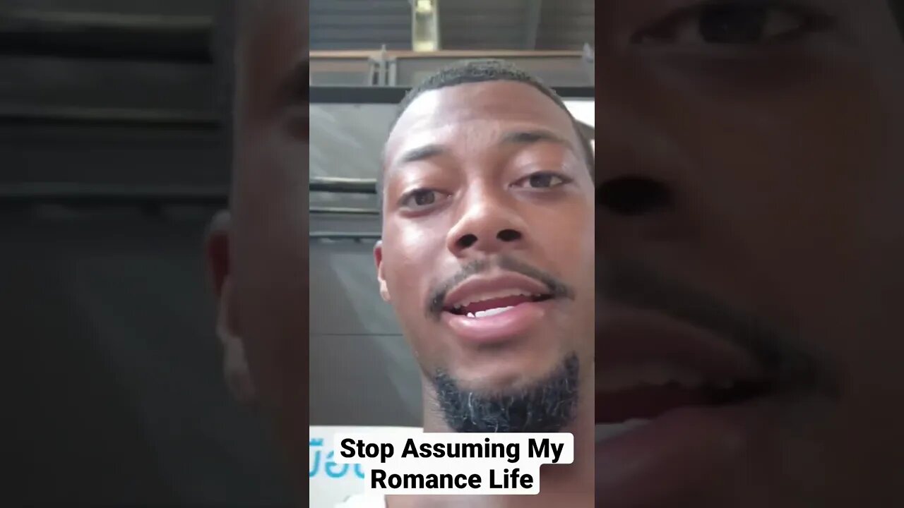 Stop Assuming My Romance Life