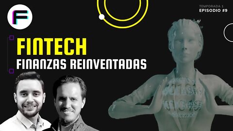 Fintech y la Transformación de las Finanzas | Futurovers #T1EP9