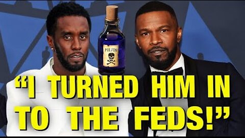 Jamie Foxx Turned Diddy In After Diddy Poisoned Him