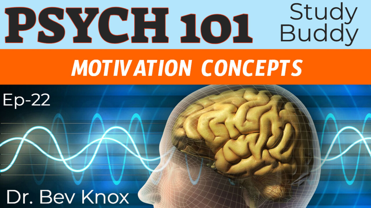 Motivation Concepts - Psych 101 “Study Buddy” Series