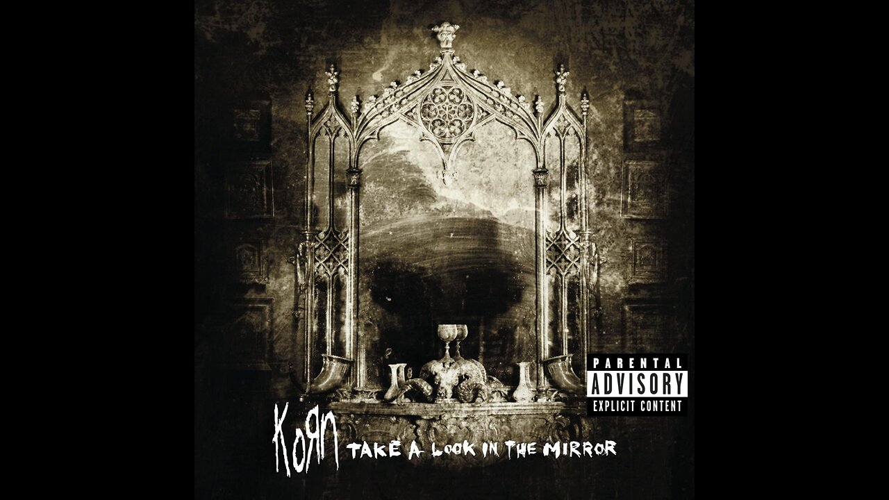 Korn - Take A Look In The Mirror