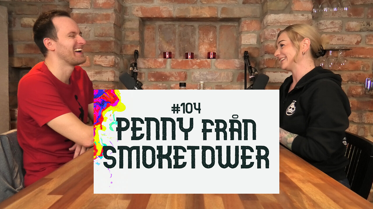 #104 | Penny från Smoketower – cannabis, legalisering, skam, drogbruk, razzia och mycket mer