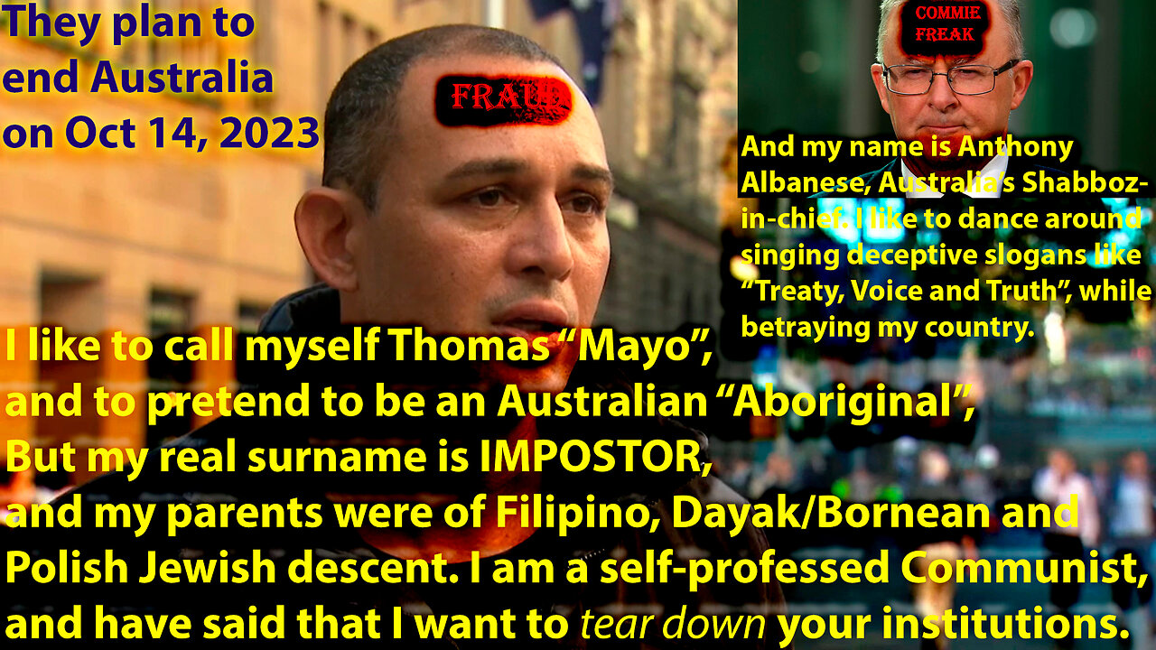 In ten days Thomas Mayo the Impostor and Militant Communist will seal Australia's fate