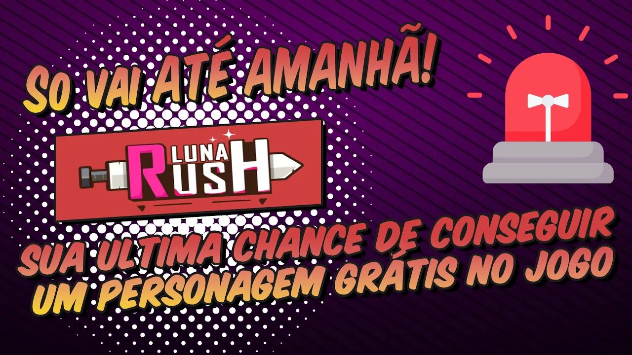 Luna Rush Somente ATÉ AMANHÃ a sua ULTIMA CHANCE de conseguir um PERSONAGEM NFT GRÁTIS no Jogo