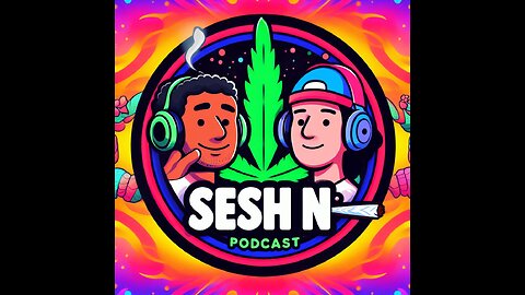 Episode 33 - Sampling the One of The Best Weed Strains