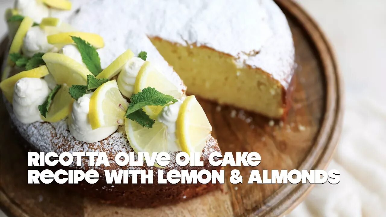 Ricotta Olive Oil Cake Recipe with Lemon and Almonds