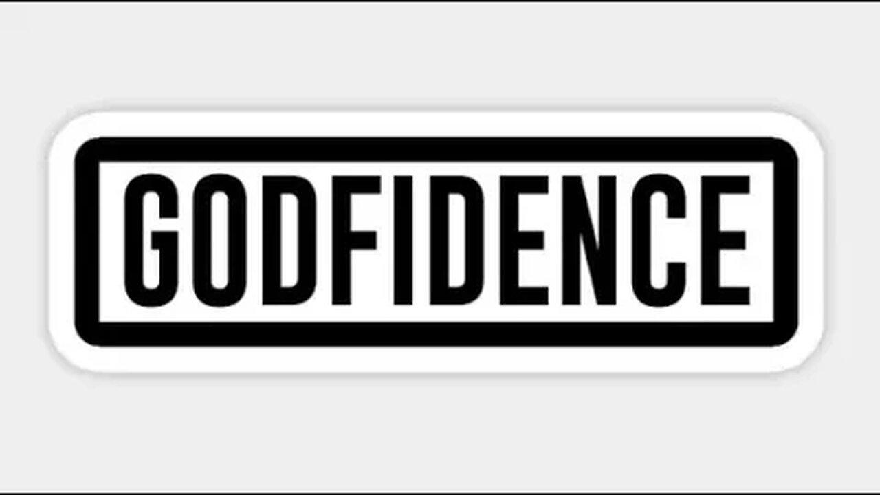 Get some God.fidence!!!