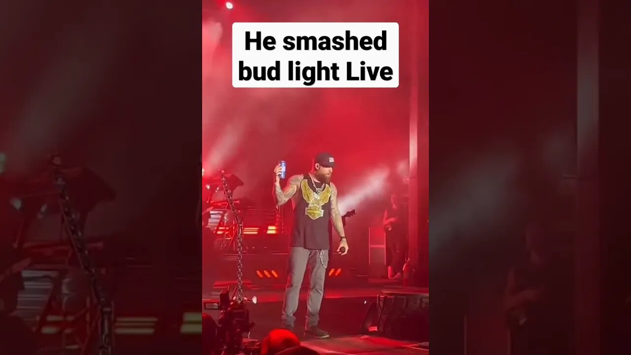 Brantley Gilbert smashed Bud Light while he was on stage