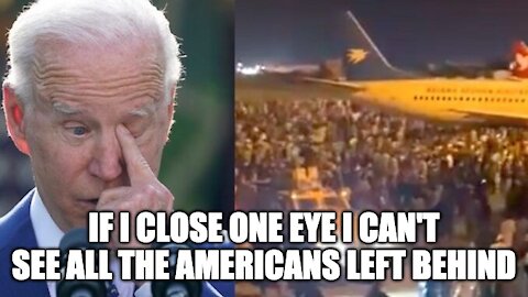 Biden Admin Proves It Does Not Care About American’s By Leaving Those In Afghan