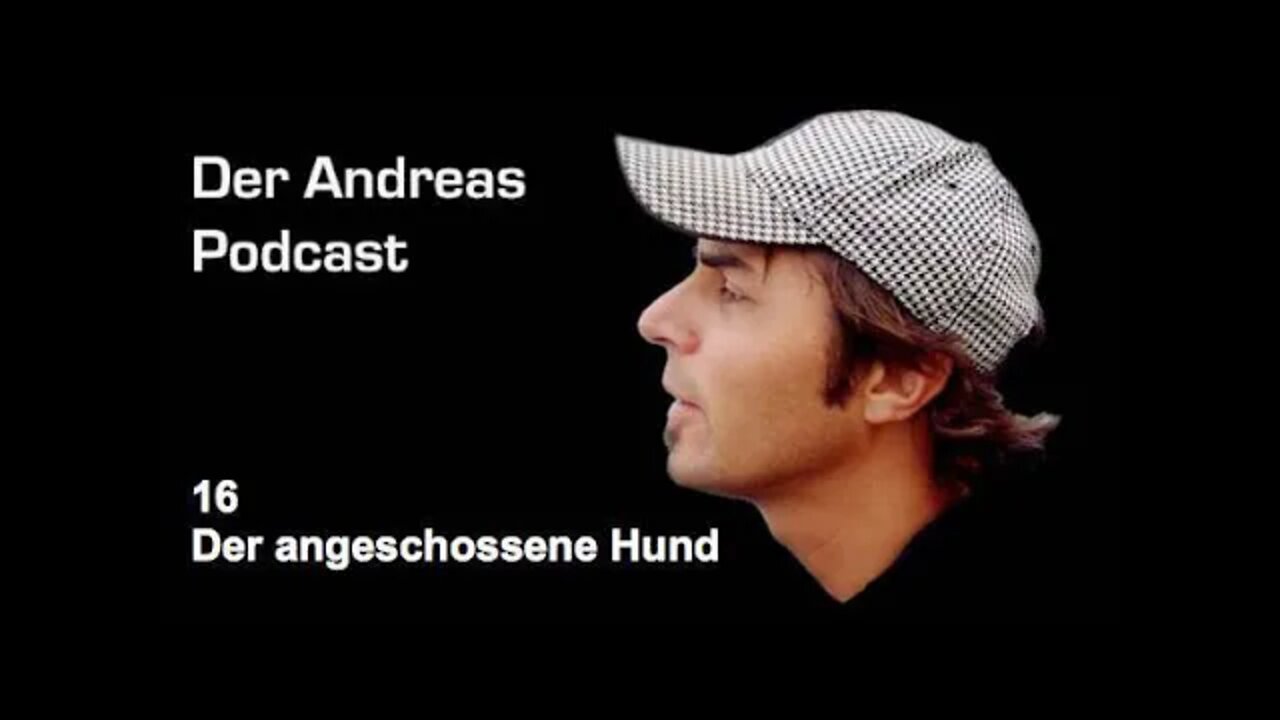 16 Podcast Der angeschossene Hund