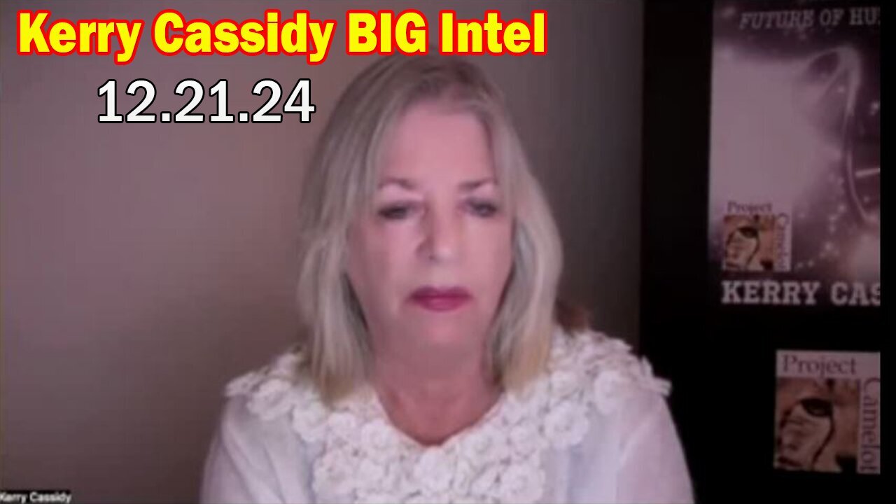 Kerry Cassidy BIG Intel Dec 21: "BOMBSHELL: Something Big Is Coming"