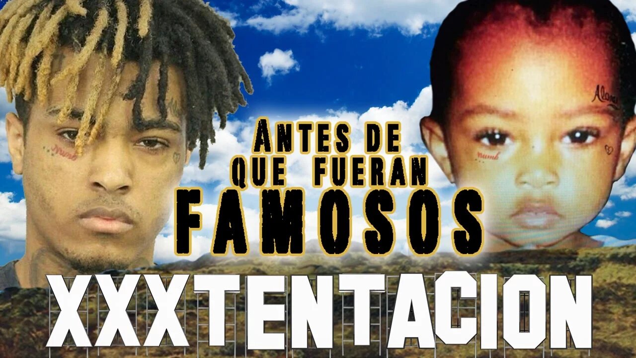 XXXTENTACION - Antes De Que Fueran Famosos - EN ESPAÑOL