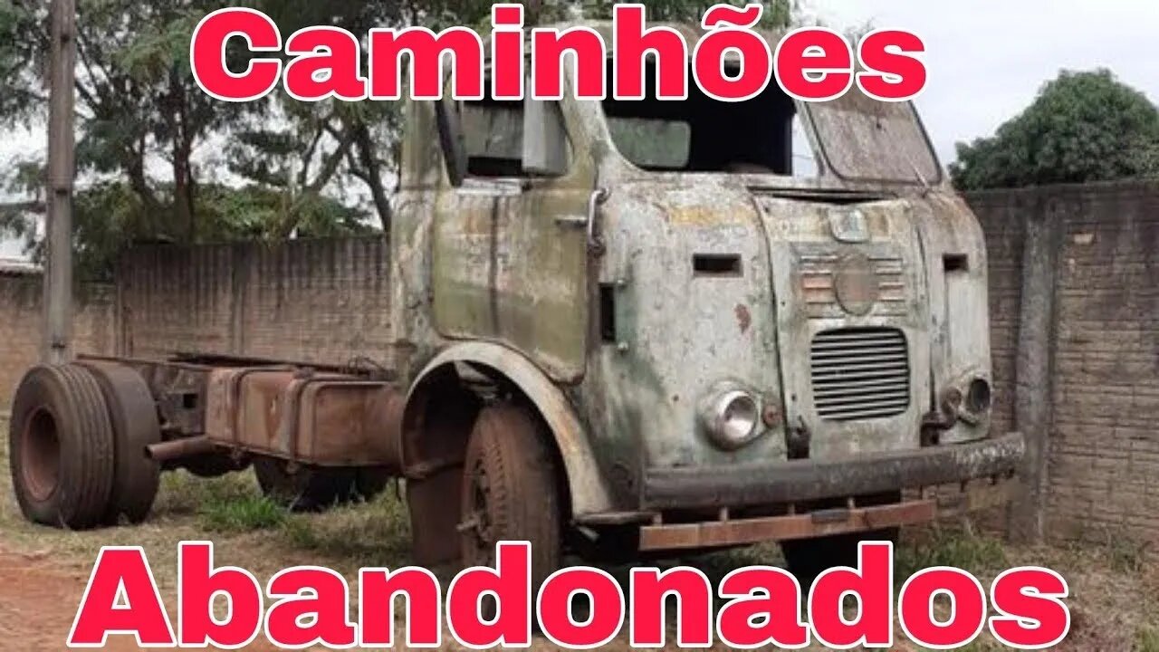 Caminhões Abandonados Parte 119