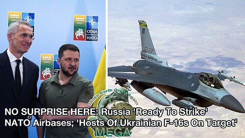 Russia 'Ready To Strike' NATO Airbases; 'Hosts Of Ukrainian F-16s On Target'