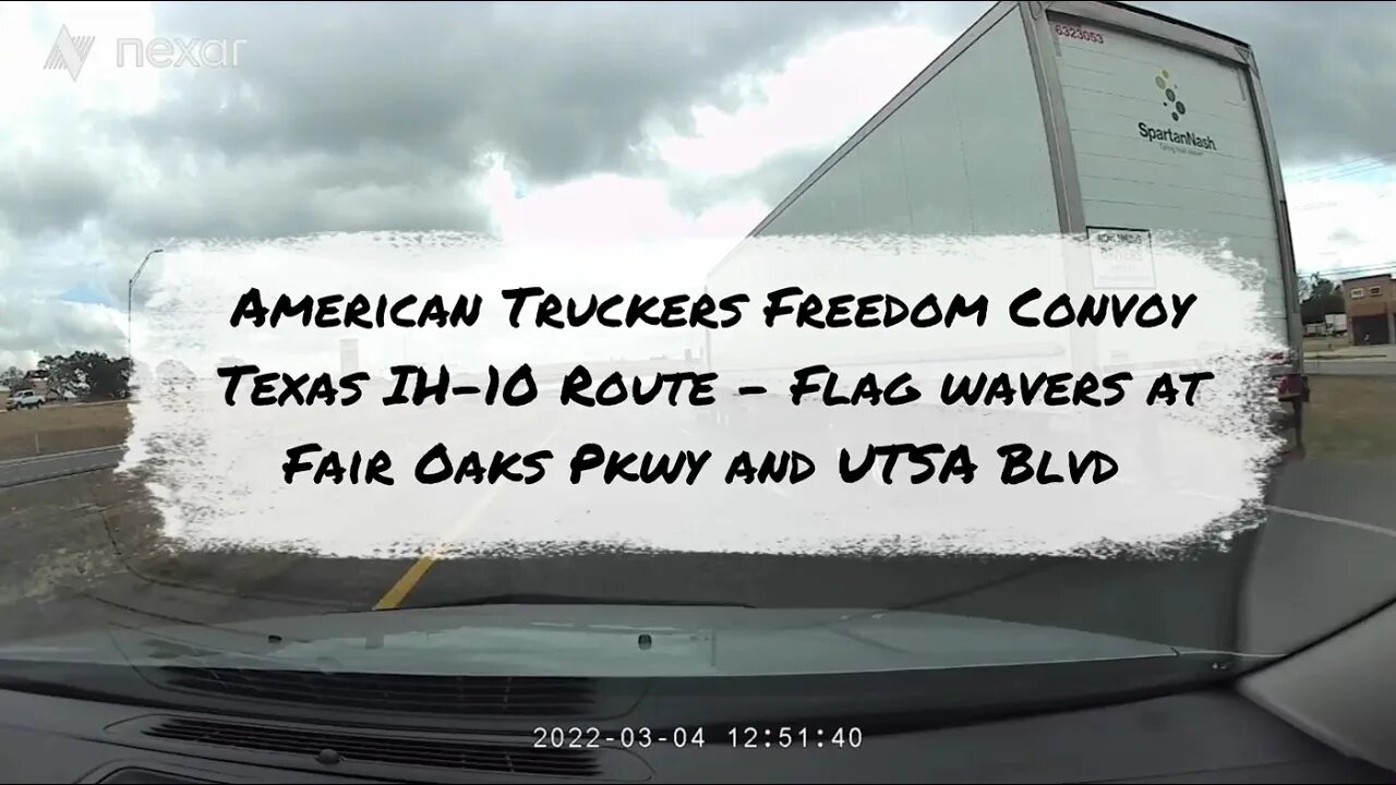 American Truckers Freedom Convoy IH 10 Texas Fair Oaks and UTSA Blvd