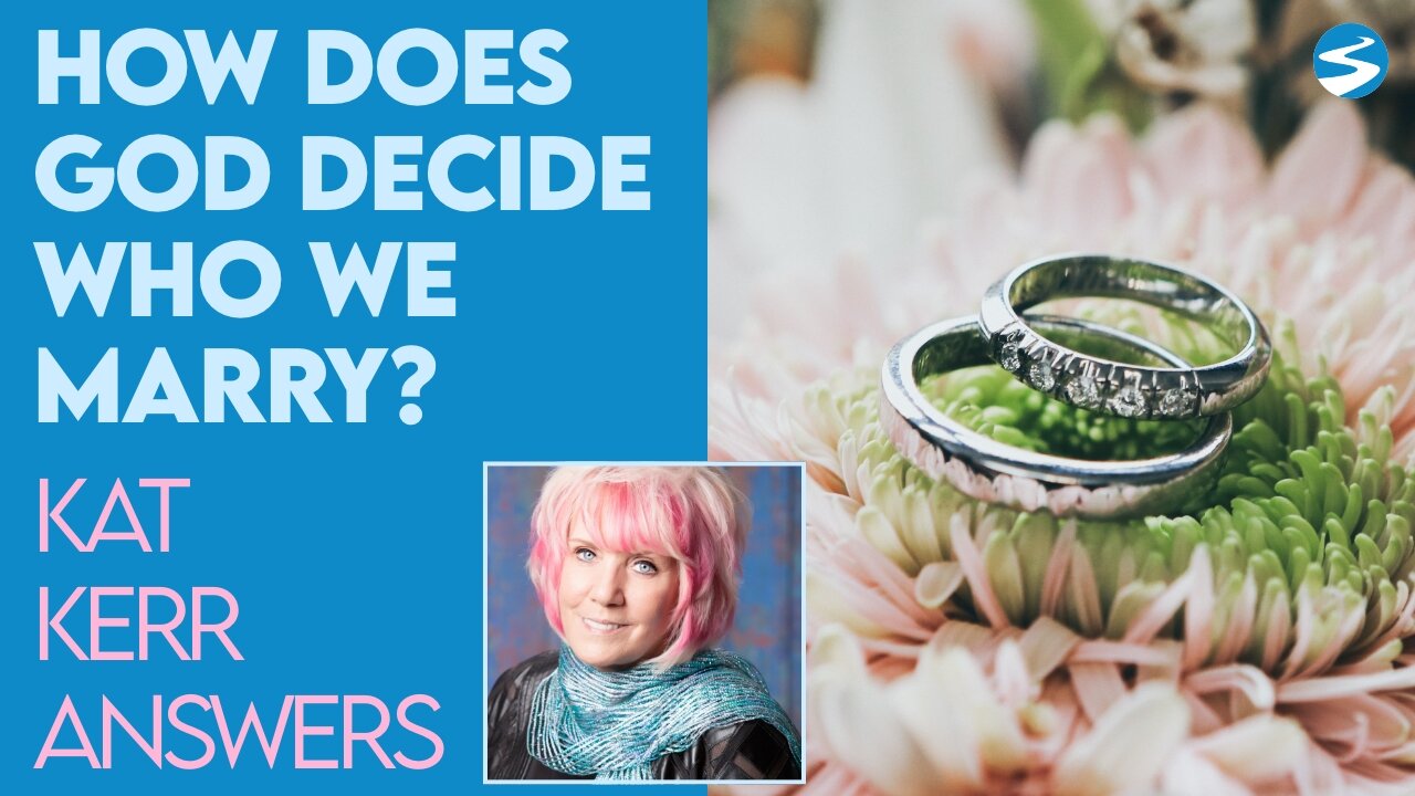 Kat Kerr: Do We Get to Pick Who We Marry or Does God Choose Someone? | June 2 2021