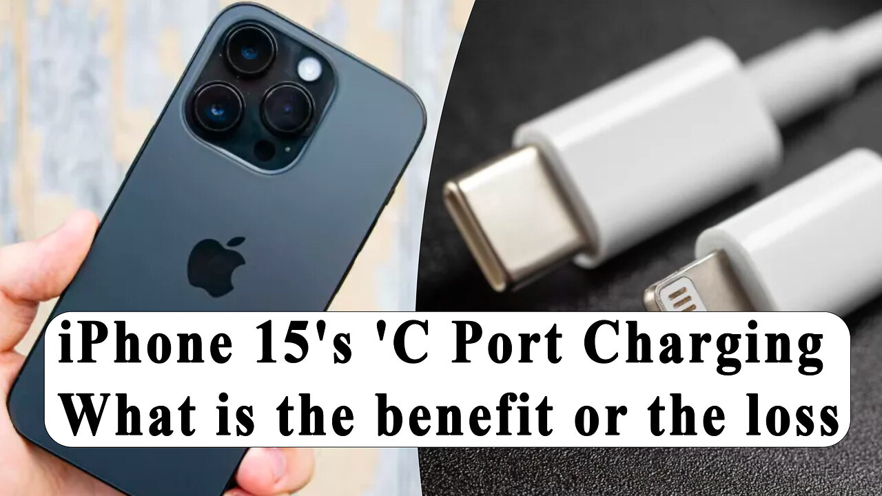 iPhone 15's 'C Port Charging'; What is the benefit or the loss @InterestingStranger