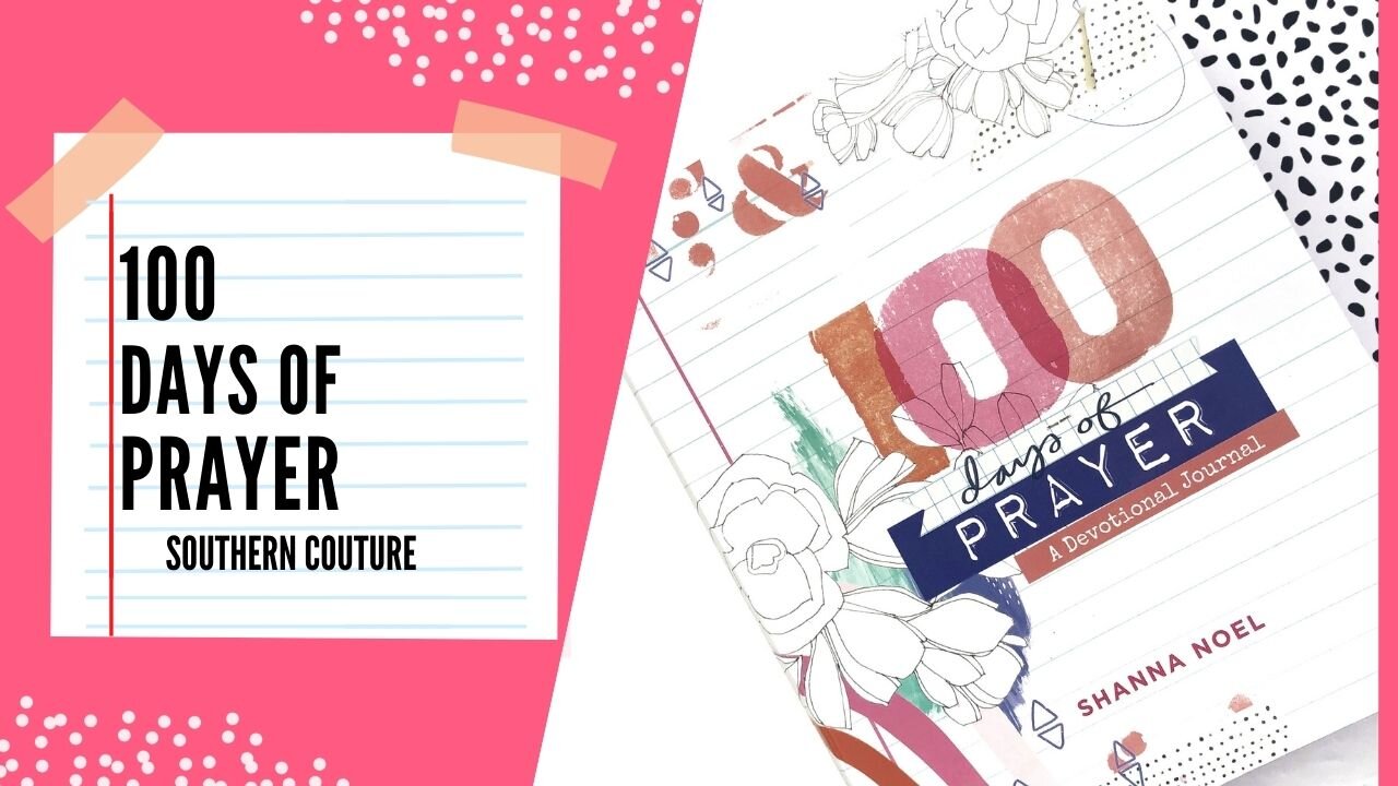 100 Days of Prayer Flip-Through with Journaling Ideas