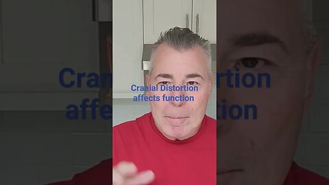 Cranial distortion affects function